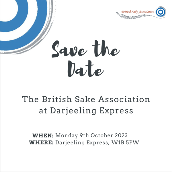 Save the Date for the British Sake Association dinner taking place at Darjeeling Express on the 9th Oct 2023